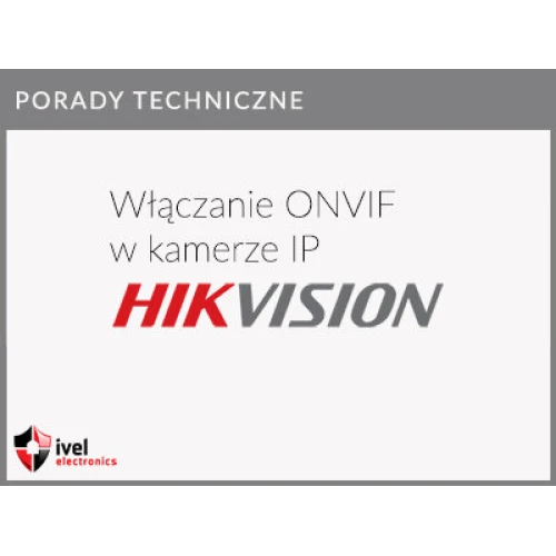 Ako nakonfigurovať ONVIF na IP kamere Hikvision