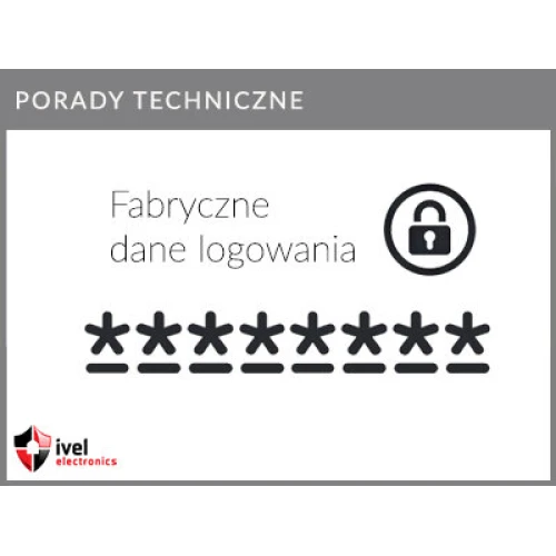 Aké je prihlasovacie meno a heslo pre kameru Hikvsion HWC-P120-D/W, HWC-P100-D/W, IPC-P120D/W